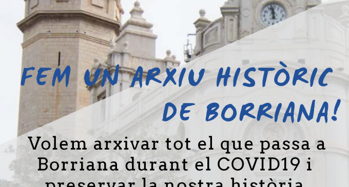 L'Arxiu Municipal de Borriana demana la col·laboració ciutadana per a crear un històric del Covid-19 a la ciutat