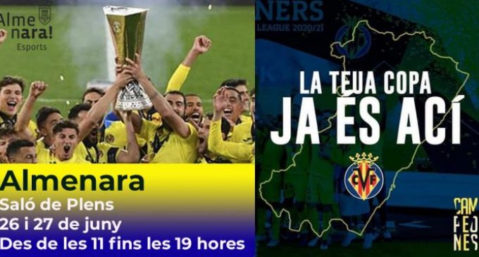 La copa de la UEFA Europa League conquistada pel Vila-real C.F. arriba a Almenara